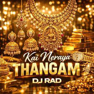 Kai Neraya Thangam