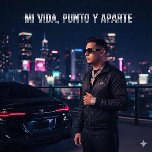 Mi Vida,Punto y Aparte