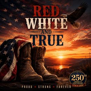 Red White and True