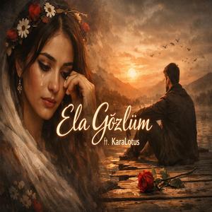 Ela gözlüm (feat. KaraLotus)