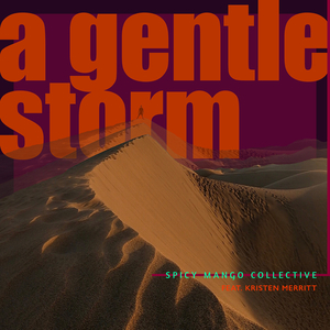 A Gentle Storm