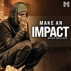 Make an Impact (Motivational Speech)