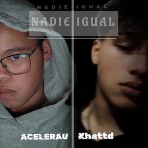 NADIE IGUAL (feat. Khattd)