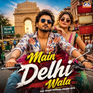 Main Delhi Wala