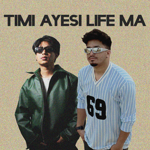 Timi Ayesi Life Ma