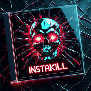 Instakill