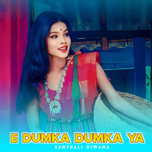 E Dumka Dumka Ya
