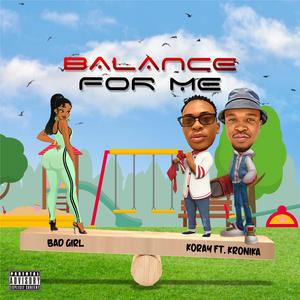 Balance For Me (feat. Kronika)