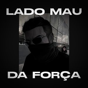 Lado Mau da Força