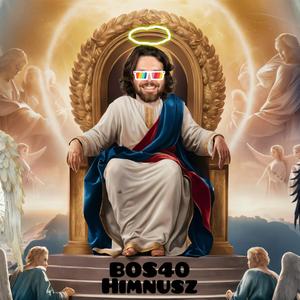 BOS 40 HIMNUSZ (feat. The.Prof.Keyz)