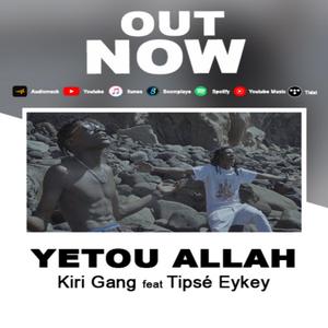 Yetou Allah (feat. Tipsé Eykey)