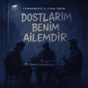 Dostlarım Benim Ailemdir