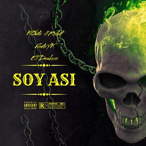 SOY ASI (feat. Fronto YK & El Deskicio)