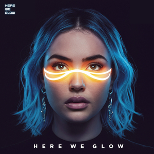 Here We Glow