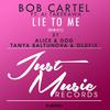 Bob Cartel - Lie To Me (Tanya Baltunova Remix)