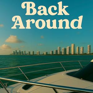 Back Around