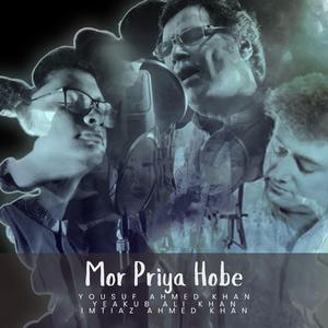 MOR PRIYA HOBE (feat. Yeakub Ali Khan & Imtiaz Ahmed Khan)