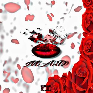 MAD (feat. $cam Likely)