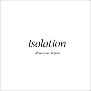 Isolation
