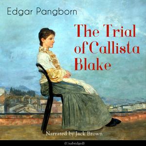 Chapter 3 - the Trial of Callista Blake