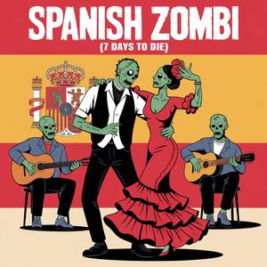 Spanish Zombi (7 Days to Die)