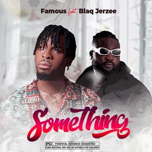 Something (feat. Blaq Jerzee)