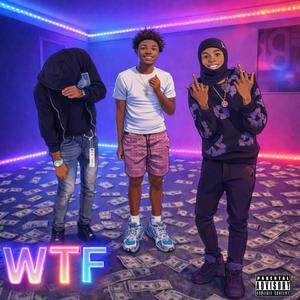 WTF (feat. Jaxpot & Baby4)