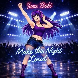 Make this Night Loud