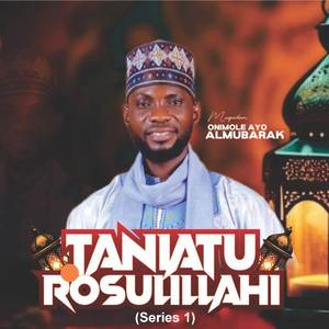 Taniatu Rosulillahi (Series 1)