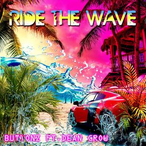 Ride The Wave (feat. Dean Crow)
