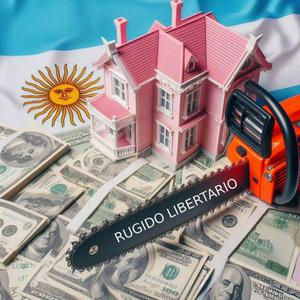 Javier Milei Rugido Libertario