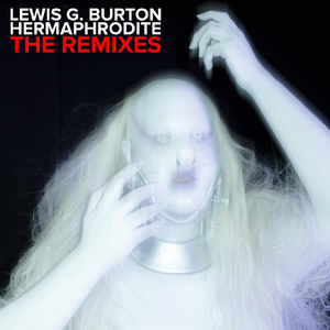 Hermaphrodite (Louisahhh Remix)