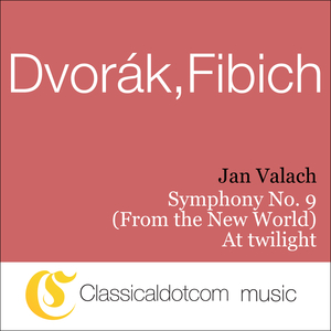Symphony No. 9 in E minor, Op. 95 (From the New World) - Allegro con fuoco