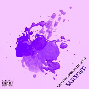Satisfied (feat. Red Letter)