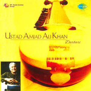 Darbari - Alap Jor Jhala And Gat - Ustad Amjad Ali Khan