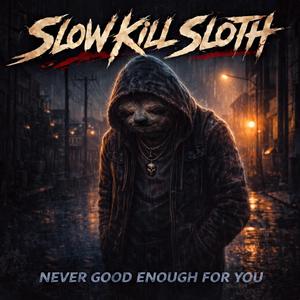 ไม่ดีพอให้เธอรัก (Never Good Enough for You)