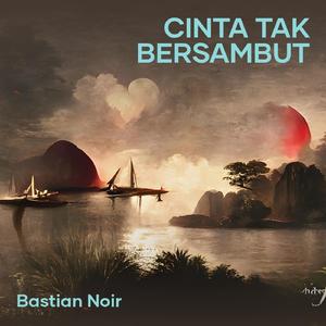 Cinta Tak Bersambut