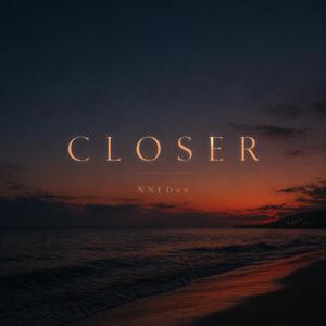 Closer