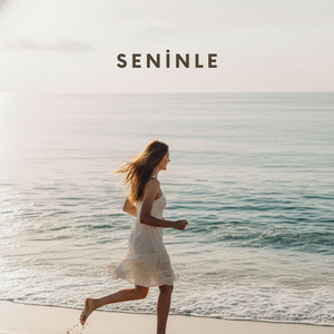 Seninle