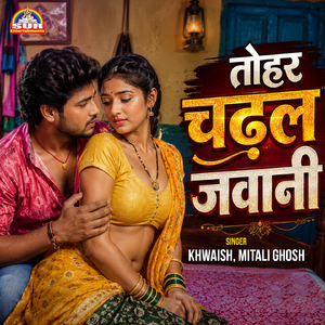 Tohar Chadhal Jawani