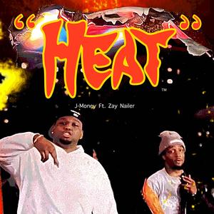 HEAT (feat. Zay Nailer)