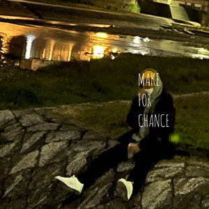 make for chance