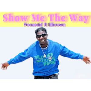 Show Me The Way