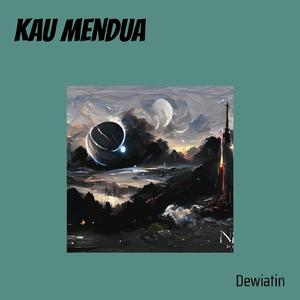 Kau Mendua