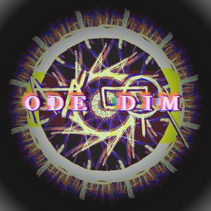 ODE DIM (ISOLATED EDITION)