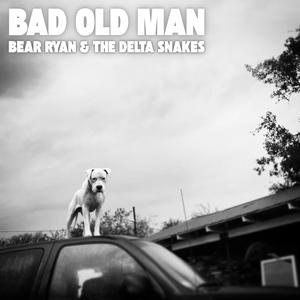 Bad Old Man (feat. Charlie Musselwhite)