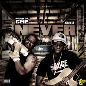 Never (feat. Sue$$)