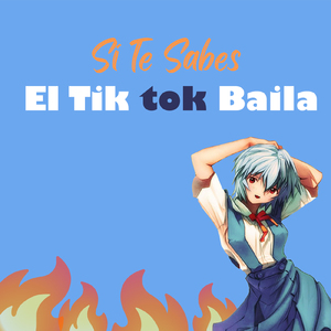 Si Te Sabes El Tiktok Baila