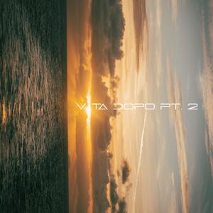 Vita Dopo, Pt. 2 (feat. RaffxPass)