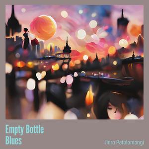 Empty Bottle Blues